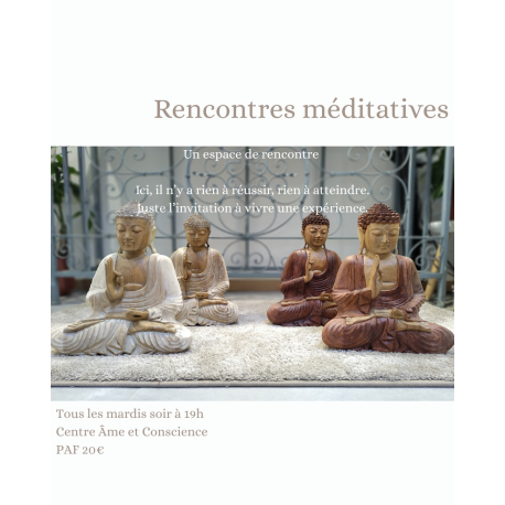 07/10 - 19h : RENCONTRE MEDITATIVE