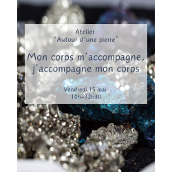 05/15 - 10h00 : ATELIER - J'ACCOMPAGNE MON CORPS ET MON CORPS M'ACCOMPAGNE