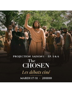 copy of copy of 03/11 - 20h : PROJECTION - DEBAT "THE CHOSEN" S1 EP 1&2